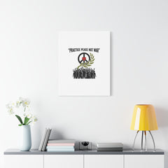 Practice Peace Not War Canvas | Anti-War, Peace Protest Art