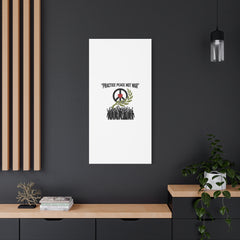 Practice Peace Not War Canvas | Anti-War, Peace Protest Art
