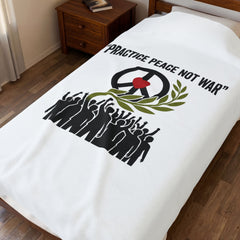 Practice Peace Not War Velveteen Blanket | anti-war, solidarity