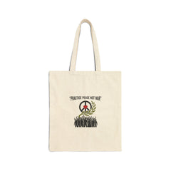 Practice Peace Not War Tote | Anti-War, Peace, Solidarity Protest