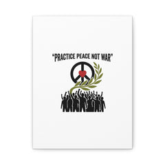 Practice Peace Not War Canvas | Anti-War, Peace Protest Art