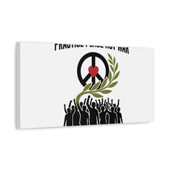 Practice Peace Not War Canvas | Anti-War, Peace Protest Art