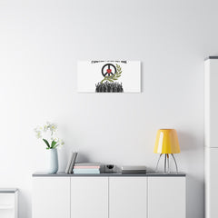 Practice Peace Not War Canvas | Anti-War, Peace Protest Art