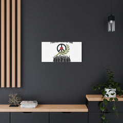 Practice Peace Not War Canvas | Anti-War, Peace Protest Art