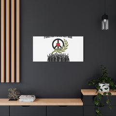 Practice Peace Not War Canvas | Anti-War, Peace Protest Art