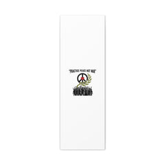 Practice Peace Not War Canvas | Anti-War, Peace Protest Art